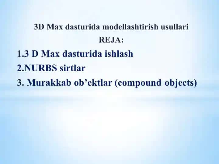 3D Max dasturida modellashtirish usullari