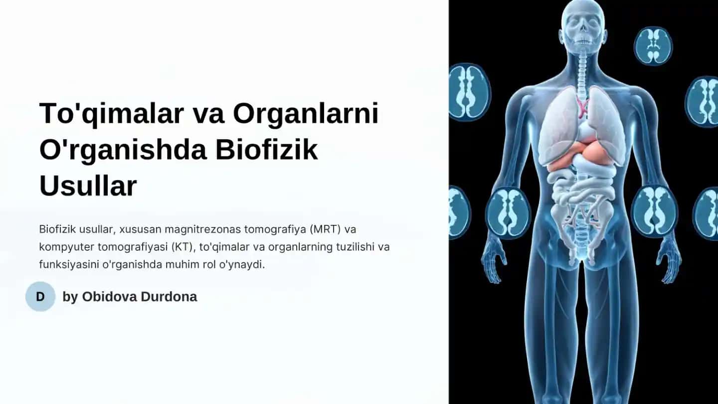 To'qimalar va Organlarni O'rganishda Biofizik Usullar