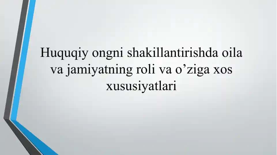 Huquqiy Ongni Shakllantirish va Jamiyatning Roli va O'ziga Xos Xususiyatlar
