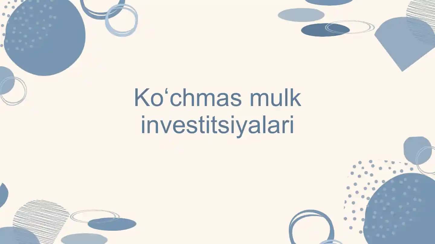 Ko‘chmas mulk investitsiyalari