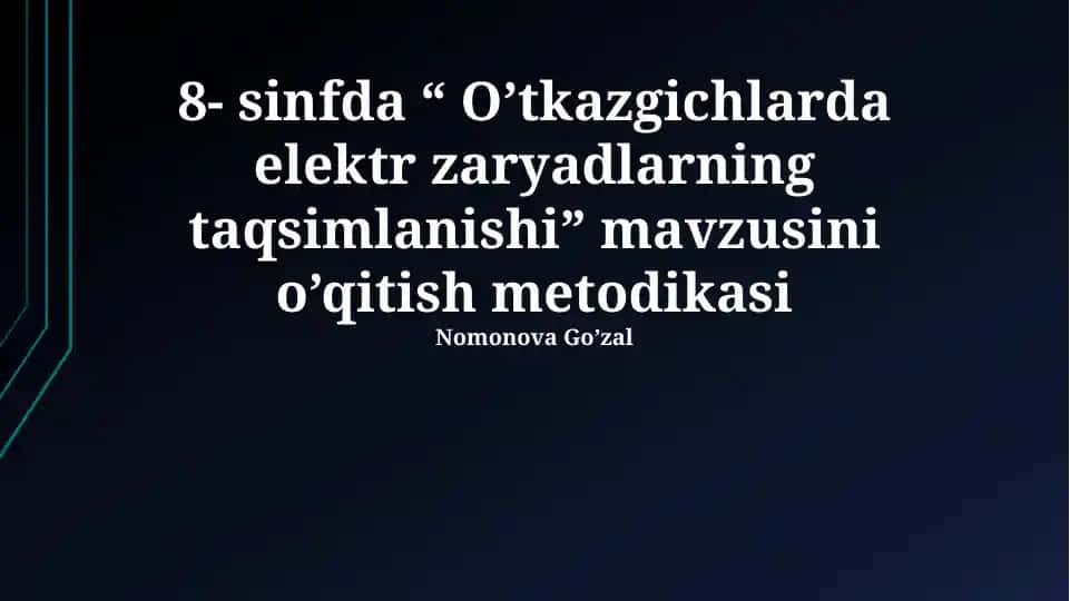 O’tkazgichlarda elektr zaryadlarning taqsimlanishi