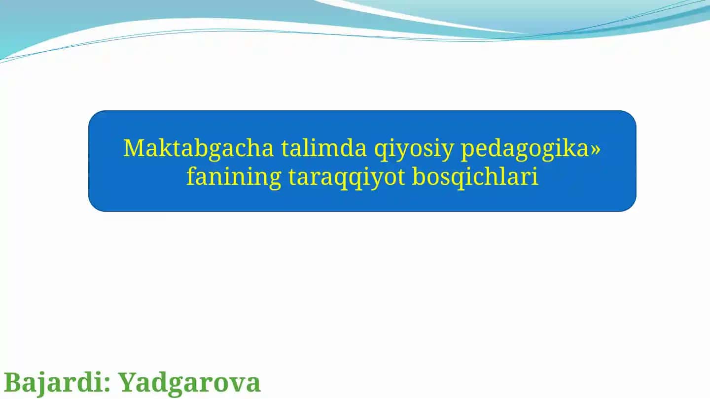 Qiyosiypedagogikafanining taraqqiyot bosqichlari