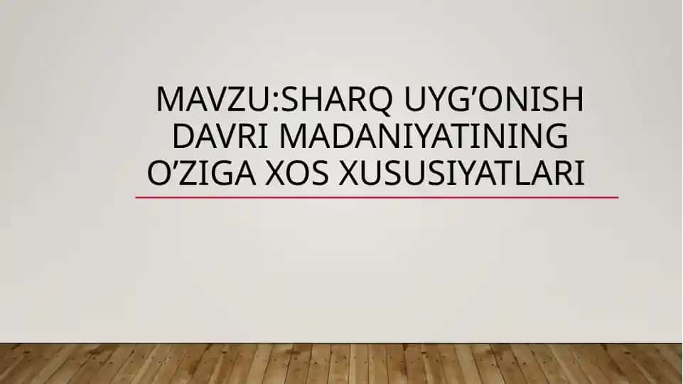 Sharq uyg’onish davri madaniyatining o’ziga xos xususiyatlari