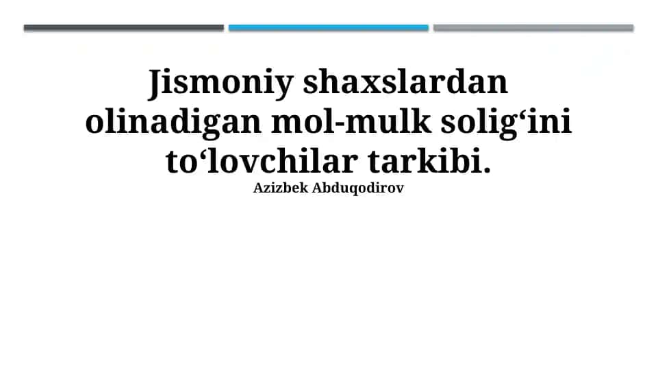 Jismoniy shaxslardan olinadigan mol-mulk soligʻini to‘lovchilar tarkibi
