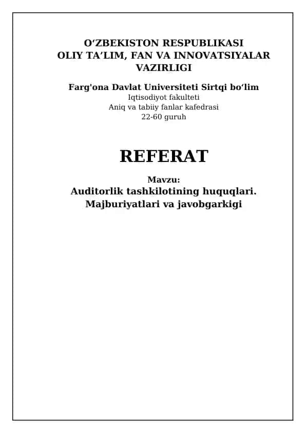 Auditorlik tashkilotining huquqlari. Majburiyatlari va javobgarkigi