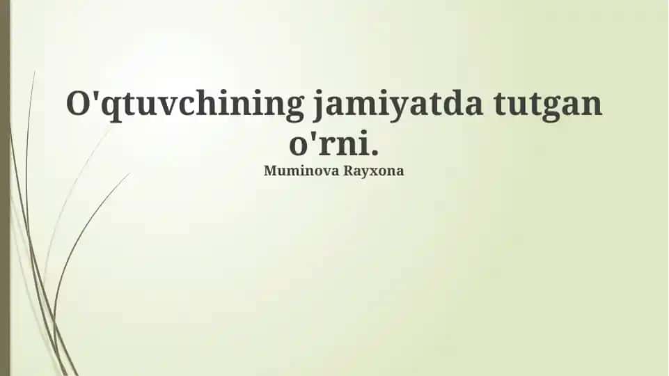 O'qituvchining jamiyatda tutgan o'rni