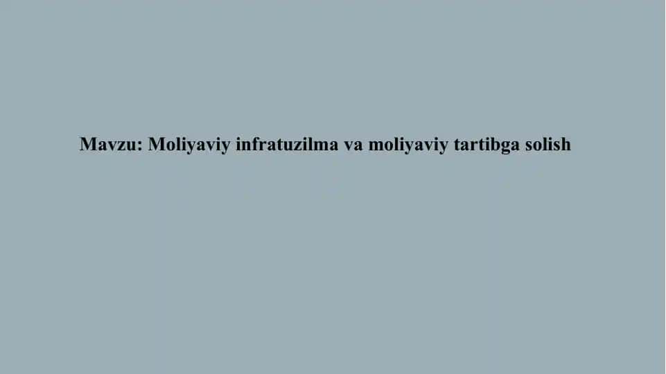 Moliyaviy infratuzilma va moliyaviy tartibga solish