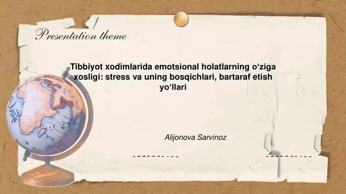 Tibbiyot xodimlarida emotsional holatlarning oʻziga xosligi: stress va uning bosqichlari, bartaraf etish yoʻllari