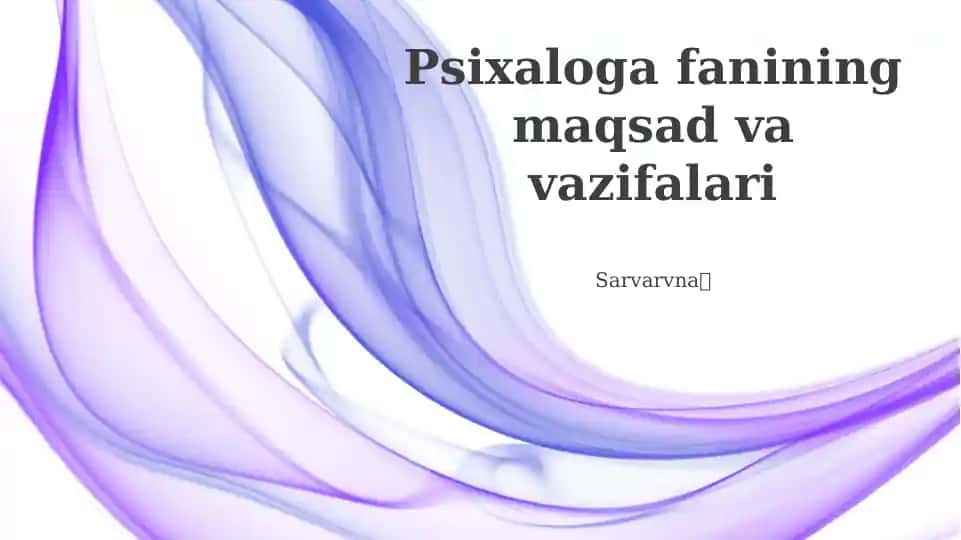 Psixaloga fanining maqsad va vazifalari