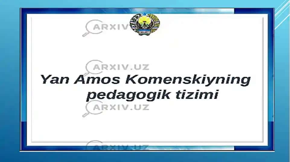 Yan Amos Komenskiyning pedagogik tizimi