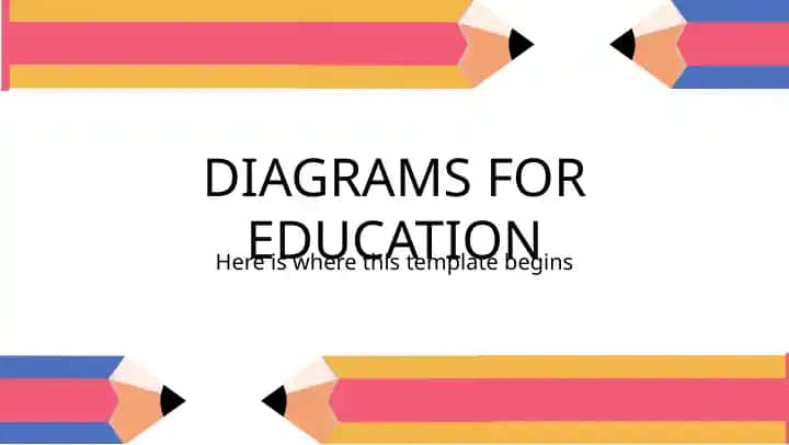 DIAGRAMS FOR EDUCATION