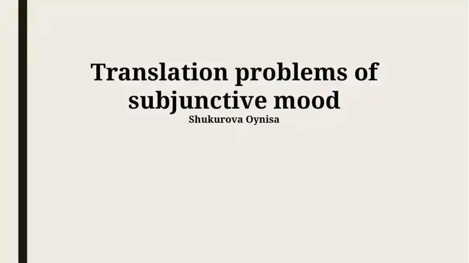 Translation problems of subjunctive mood