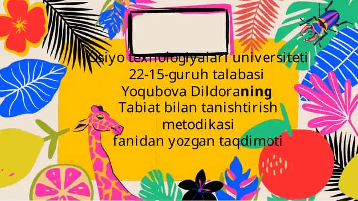 Yoqubova Dildora - Tabiat bilan tanishtirish metodikasi
