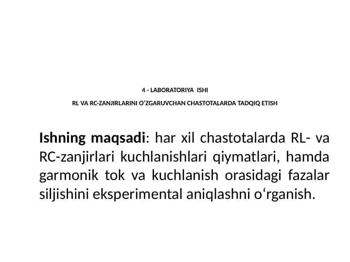 LABORATORIYA ISHLARI VA RC-ZANJIRLARINI O‘ZGARUVCHAN CHASTOTALARDA TADQIQ ETISH