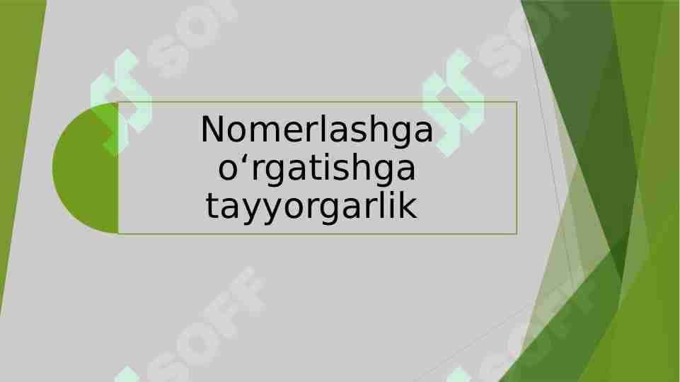 Nomerlashga o‘rgatishga tayyorgarlik