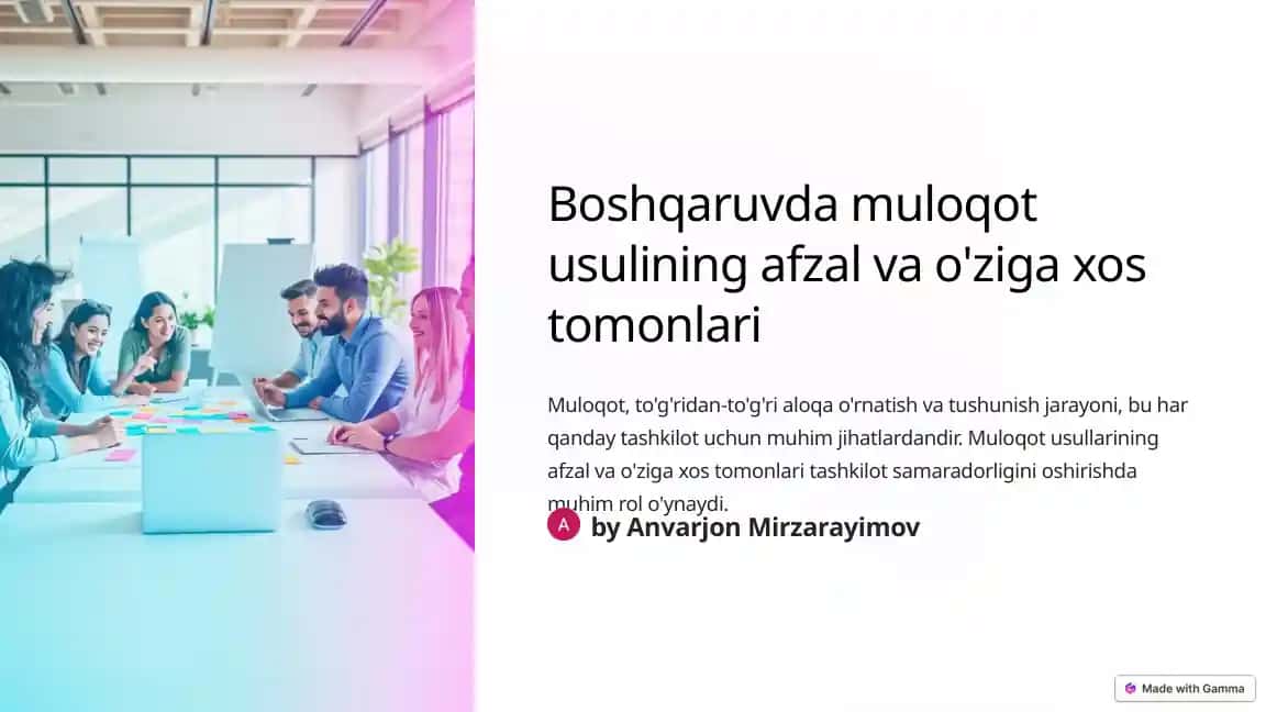 Boshqaruvda muloqot usulining afzal va o'ziga xos tomonlari