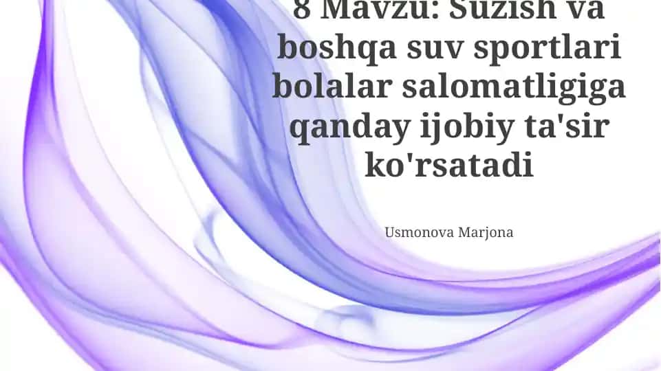 Suzish va boshqa suv sportlari bolalar salomatligiga qanday ijobiy ta'sir ko'rsatadi