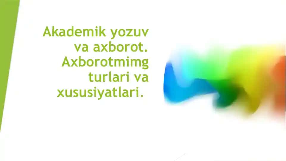 Akademik yozuv va axborot. Axborot turlari va xususiyatlari
