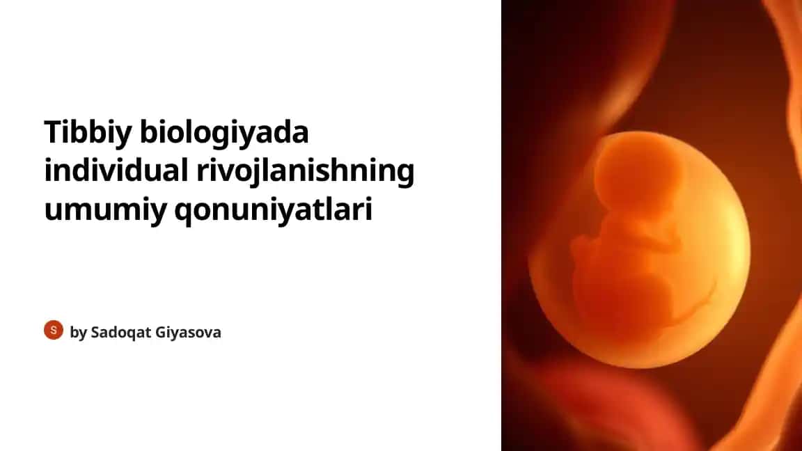 Tibbiy biologiyada individual rivojlanishning umumiy qonuniyatlari