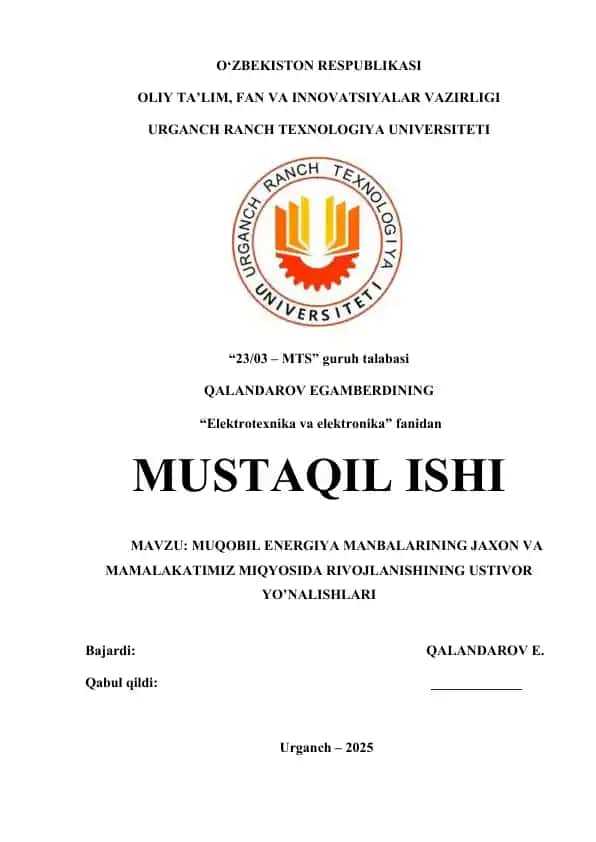 MUQOBIL ENERGIYA MANBALARINING JAXON VA MAMALAKATIMIZ MIQYOSIDA RIVOJLANISHINING USTIVOR YO’NALISHLARI