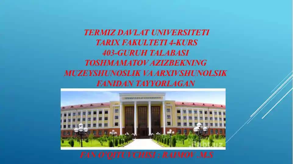 MUZEYLAR– O‘TMISH VAKELAJAK ORASIDAGI KO‘PRIK