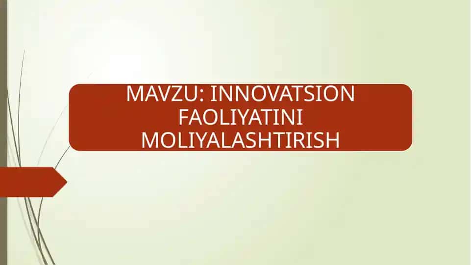 Innovatsion loyixalar va moliyalashtirish