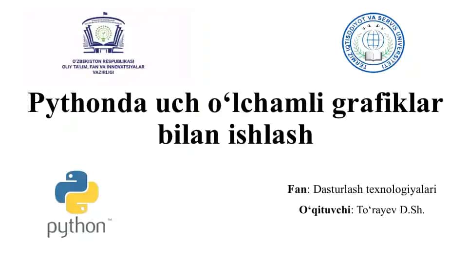 Pythonda uch o‘lchamli grafiklar bilan ishlash