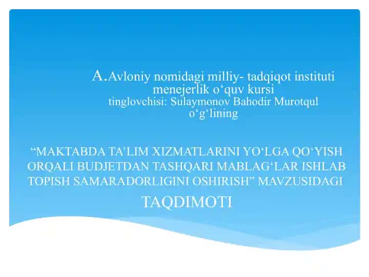 "MAKTABDA TA’LIM XIZMATLARINI YO‘LGA QO‘YISH ORQALI BUDJETDAN TASHQARI MABLAG‘LAR ISHLAB TOPISH SAMARADORLIGINI OSHIRISH"