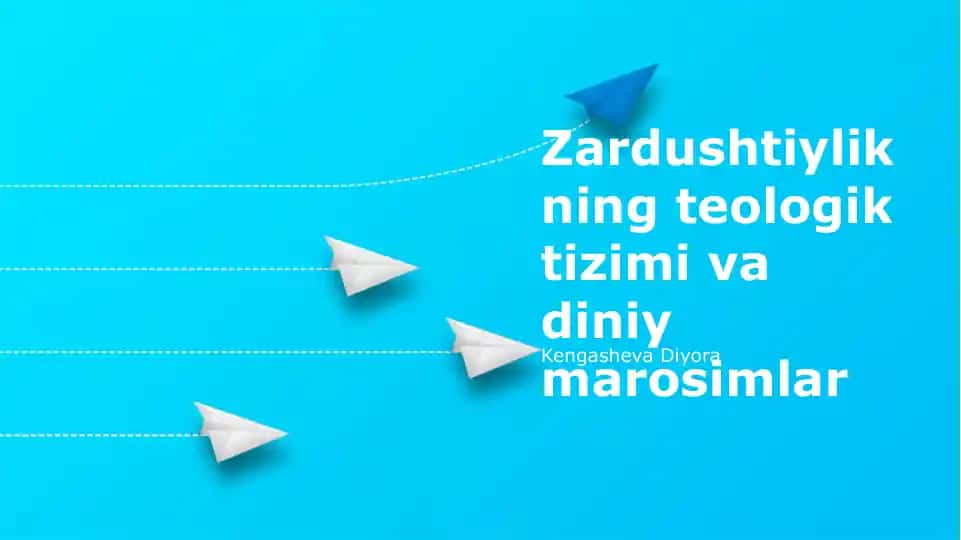 Zardushtiylikning teologik tizimi va diniy marosimlar