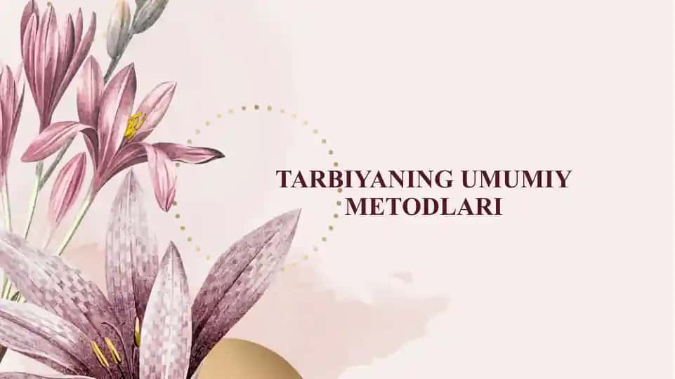 Tarbiyaning Umumiy Metodlari