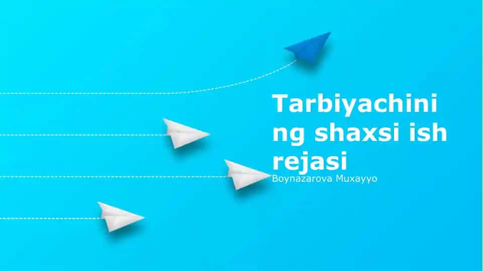 Tarbiyachining shaxsi ish rejasi
