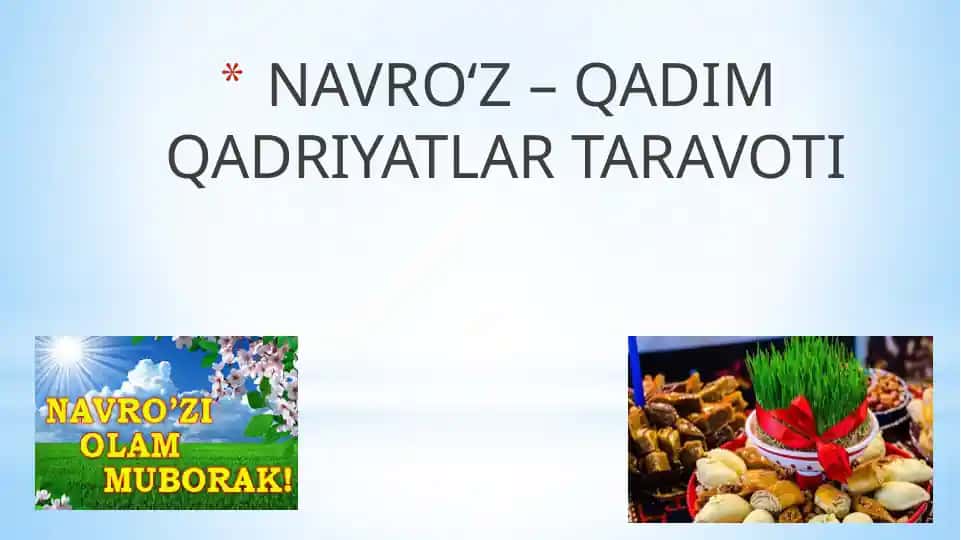 NAVRO‘Z – QADIM QADRIYATLAR TARAVOTI