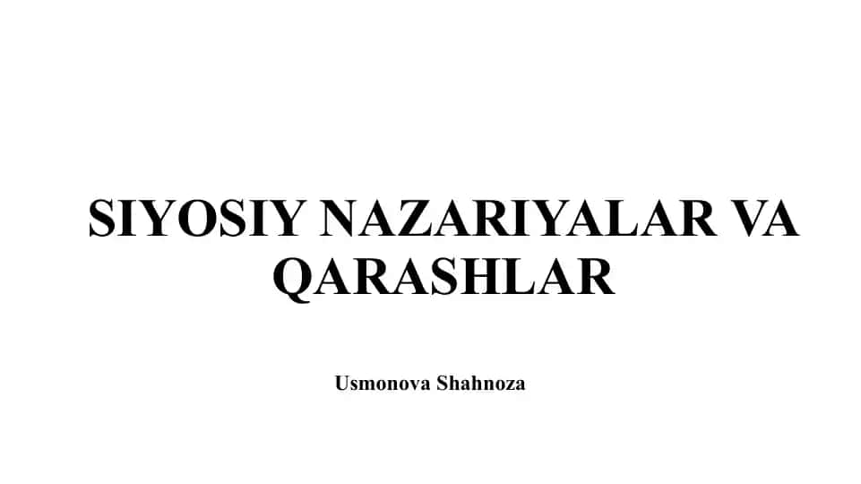 Siyosiy nazariyalar va qarashlar