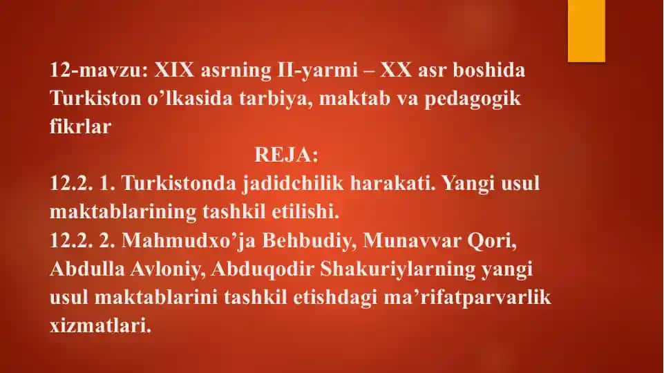 XIX-asrning II-yarmi– XX-asr boshida Turkiston o’lka sida tarbiya, maktab va pedagogik fikrlar