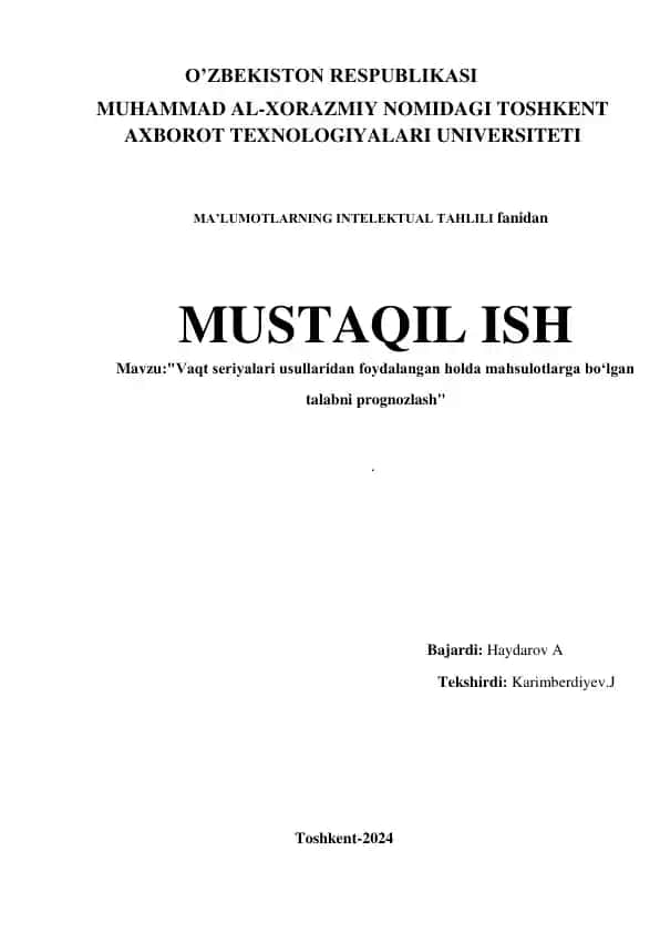 Vaqt seriyalari usullaridan foydalangan holda mahsulotlarga bo‘lgan talabni prognozlash