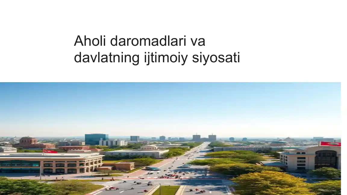 Aholi daromadlari va davlatning ijtimoiy siyosati