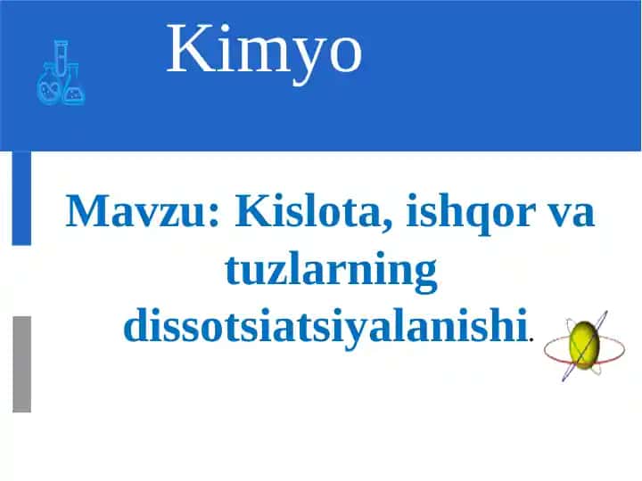 Kislota, ishqor va tuzlarning dissotsiatsiyalanishi