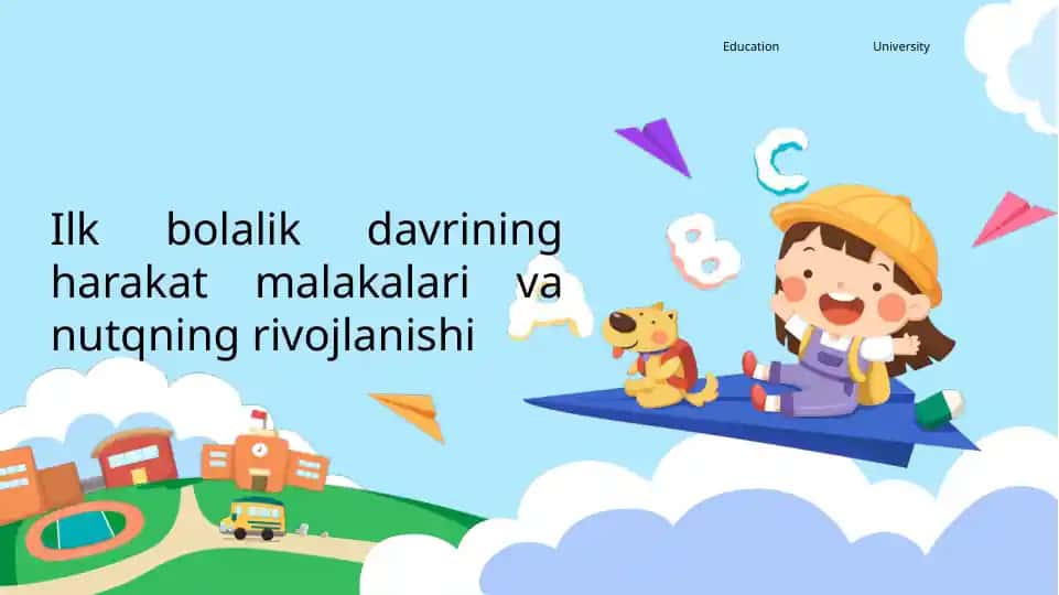 Ilkbolalikdavriningharakatmalakalarivanutqningrivojlanishi