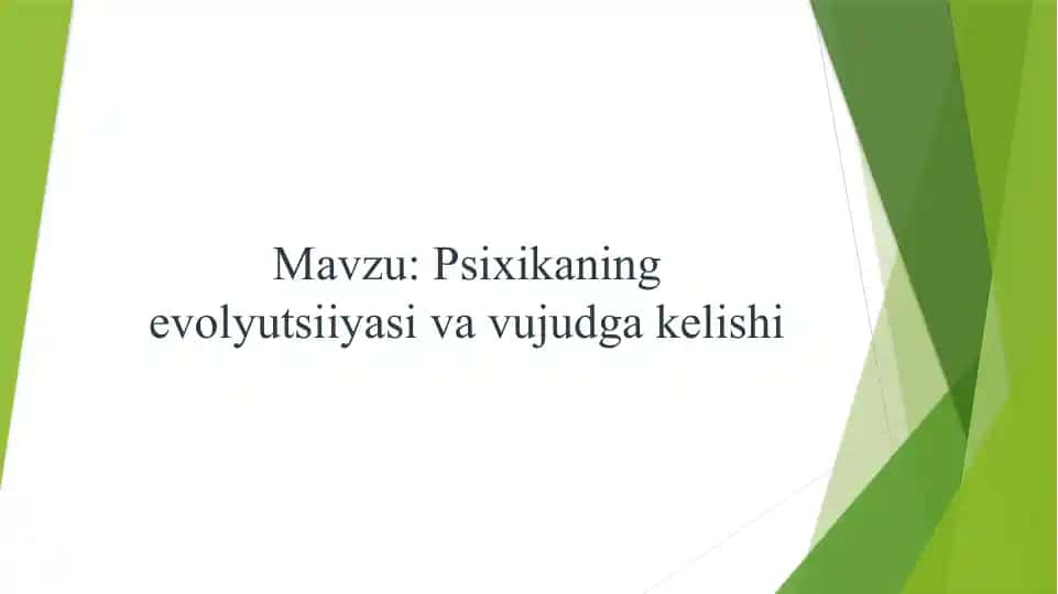 Psixikaning evolyutsiyasi va vujudga kelishi