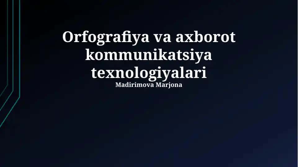 Orfografiya va axborot kommunikatsiya texnologiyalari