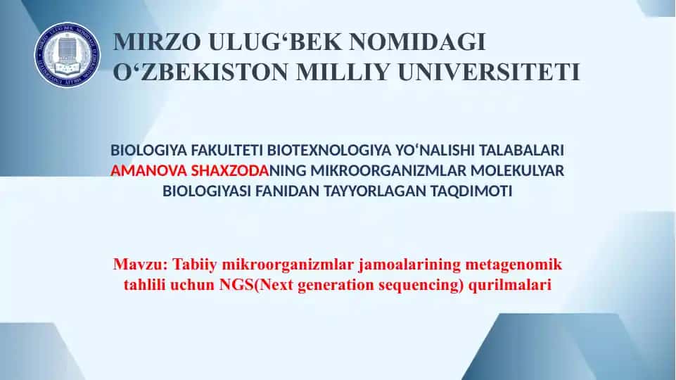 Biotexnologiya yo‘nalishi mikroorganizmlar molekulyar biologiyasi fanidan tayyorlagan taqdimoti. NGS qurilmalar, Vektorlar.