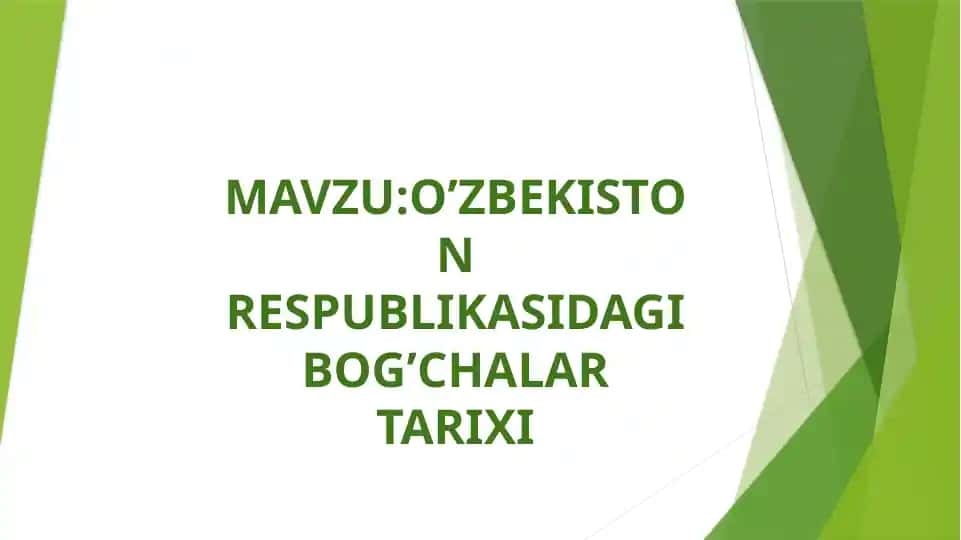 O'zbekiston Respublikasidagi Bog'chalar Tarixi