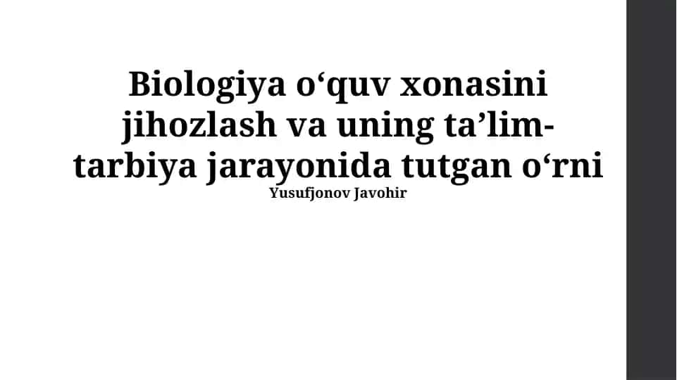 Biologiya oʻquv xonasini jihozlash va uning taʼlim-tarbiya jarayonida tutgan oʻrni