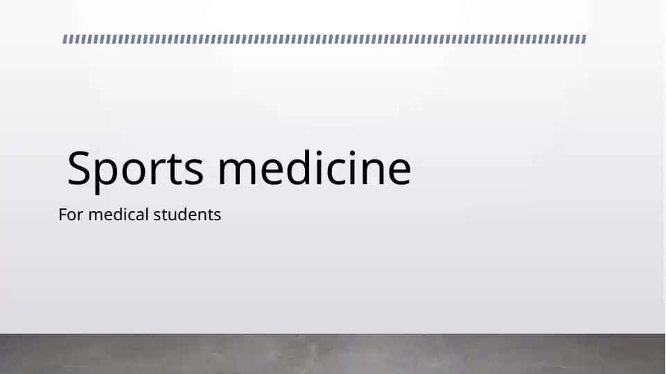 Sports medicine