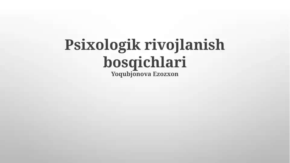 Psixologik rivojlanish bosqichlari