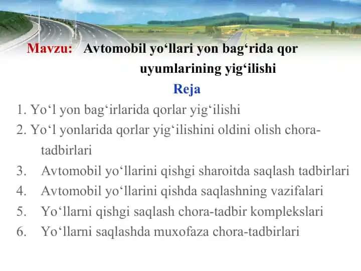 Avtomobil yo‘llari yon bag‘rida qor uymi