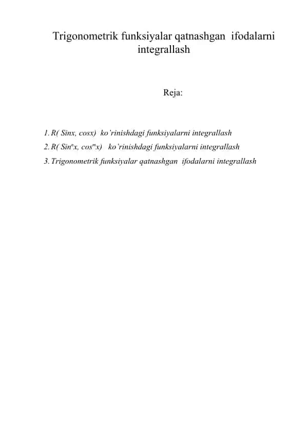 Trigonometrik funksiyalar qatnashgan ifodalarni integrallash