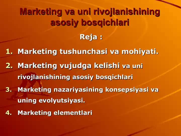 Marketing va uni rivojlanishining asosiy bosqichlari