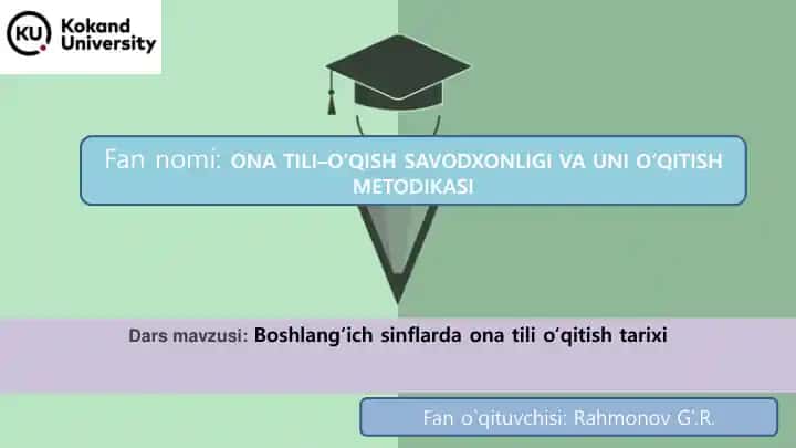 ONA TILI–O‘QISH SAVODXONLIGI VA UNI O‘QITISH METODIKASI