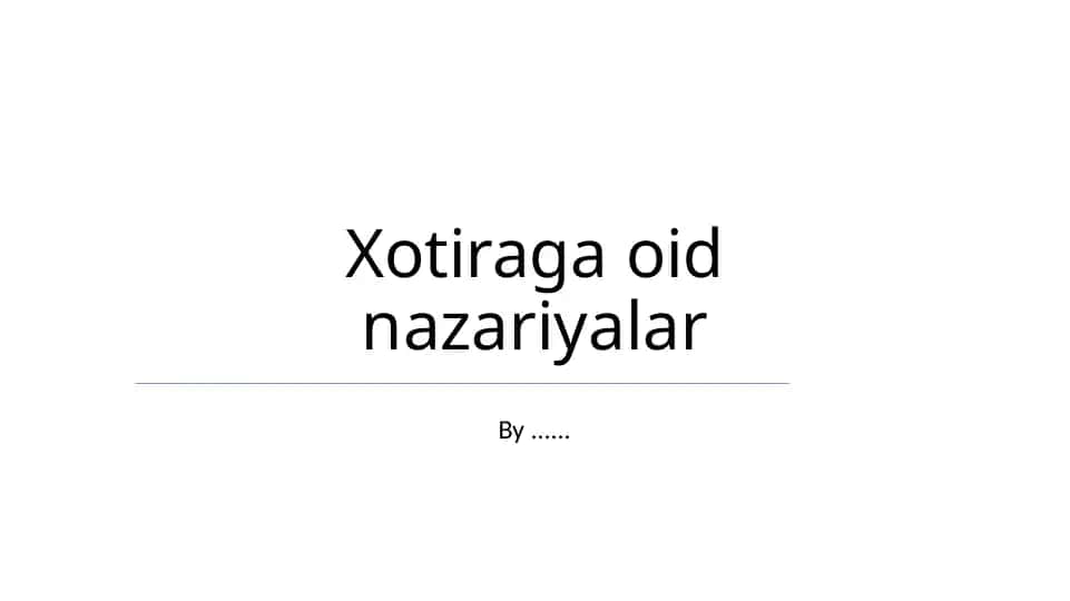 Xotiraga oid nazariyalar